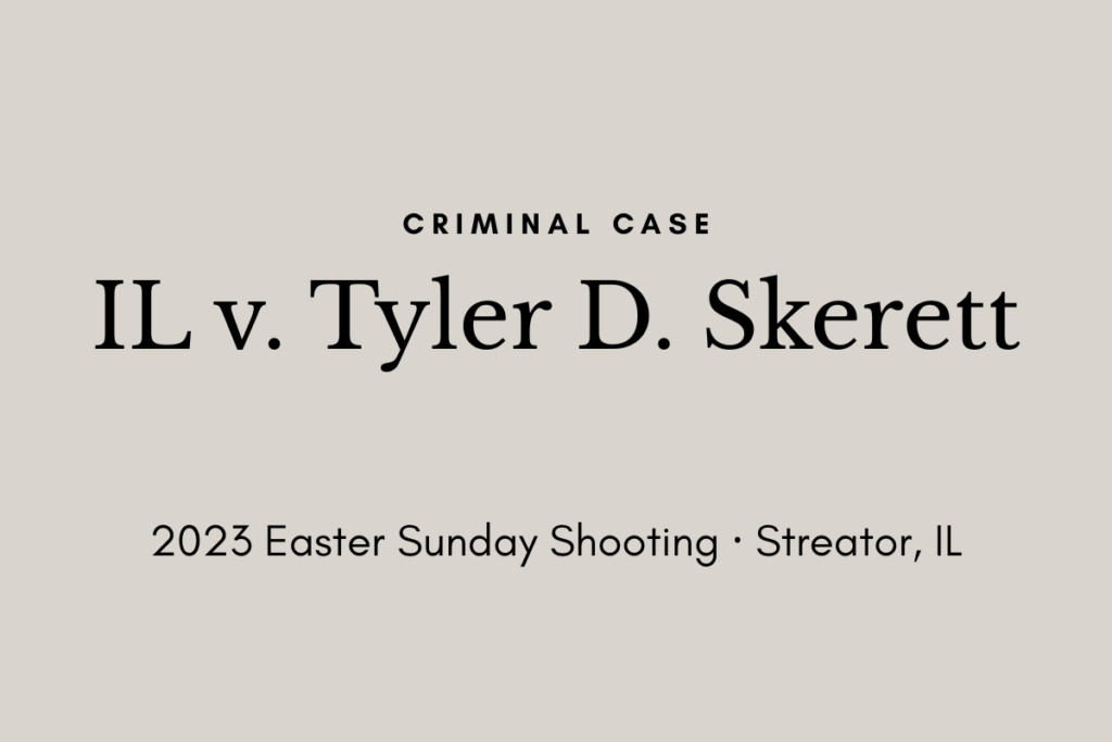 Cover image for IL v. Tyler D. Skerett case